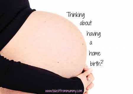 Thinking about having a Home Birth